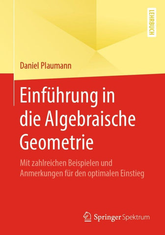 Einführung in die Algebraische Geometrie