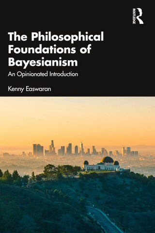 Philosophical Foundations of Bayesianism