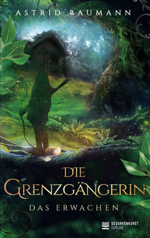 Die Grenzgängerin - Das Erwachen (Band 1)
