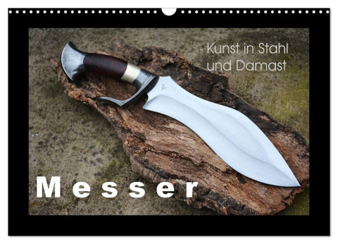 Kunst in Stahl und Damast - M e s s e r (Wandkalender 2027 DIN A3 quer), CALVENDO Monatskalender
