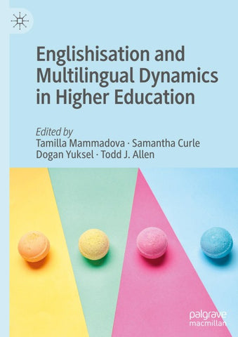 Englishisation and Multilingual Dynamics in Higher Education