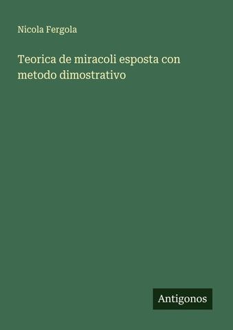 Teorica de miracoli esposta con metodo dimostrativo