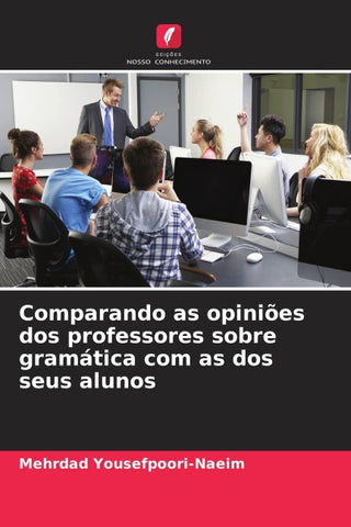 Comparando as opiniões dos professores sobre gramática com as dos seus alunos