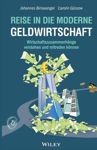 Reise in die moderne Geldwirtschaft