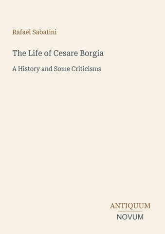 The Life of Cesare Borgia