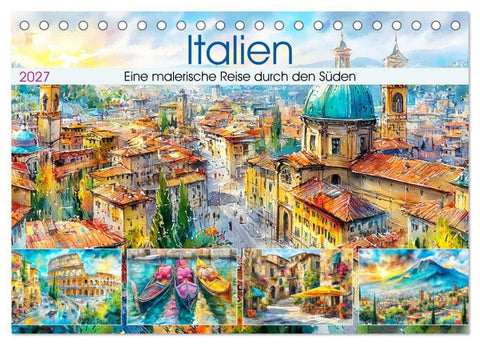 Italien. Eine malerische Reise durch den Süden (Tischkalender 2027 DIN A5 quer), CALVENDO Monatskalender