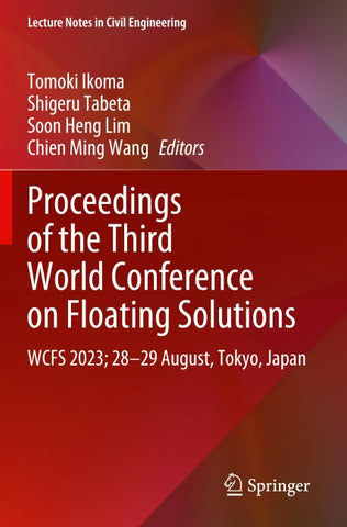 Proceedings of the Third World Conference on Floating Solutions