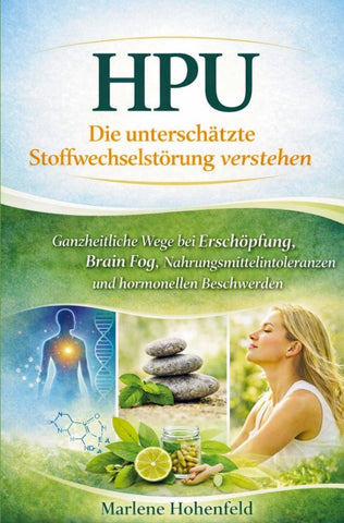 HPU - Die unterschätzte Stoffwechselstörung verstehen