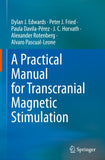 A Practical Manual for Transcranial Magnetic Stimulation