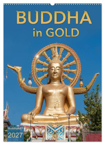 BUDDHA in GOLD (Wandkalender 2027 DIN A2 hoch), CALVENDO Monatskalender