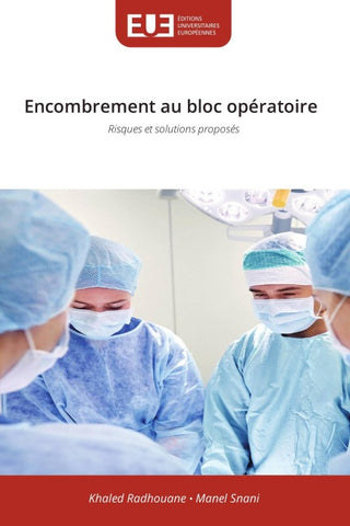 Encombrement au bloc opératoire
