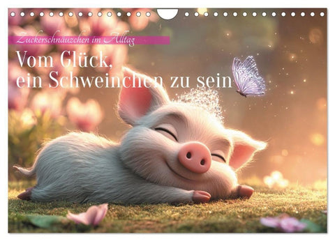 Vom Glück, ein Schweinchen zu sein (Wandkalender 2027 DIN A4 quer), CALVENDO Monatskalender