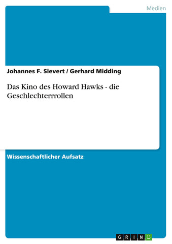 Das Kino des Howard Hawks - die Geschlechterrrollen
