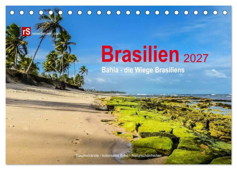 Brasilien 2027 Bahia - die Wiege Brasiliens (Tischkalender 2027 DIN A5 quer), CALVENDO Monatskalender