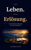 Sein Leben. Unsere Erlösung.