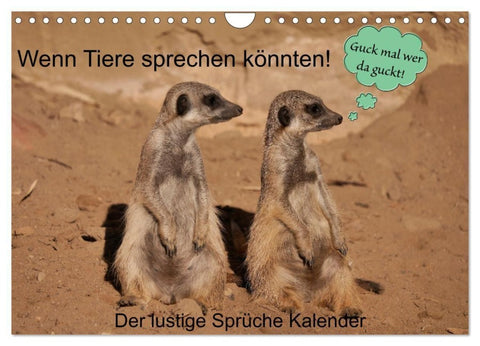 Wenn Tiere sprechen könnten! Der lustige Sprüche Kalender (Wandkalender 2027 DIN A4 quer), CALVENDO Monatskalender
