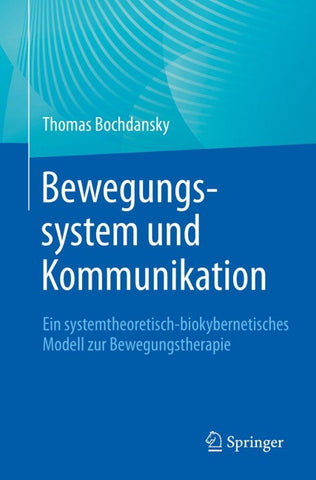 Bewegungssystem und Kommunikation