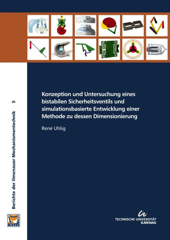 Konzeption und Untersuchung eines bistabilen Sicherheitsventils und simulationsbasierte Entwicklung einer Methode zu dessen Dimensionierung