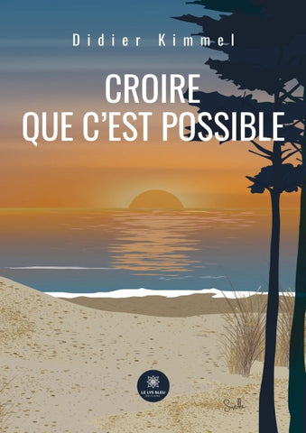 Croire que c'est possible