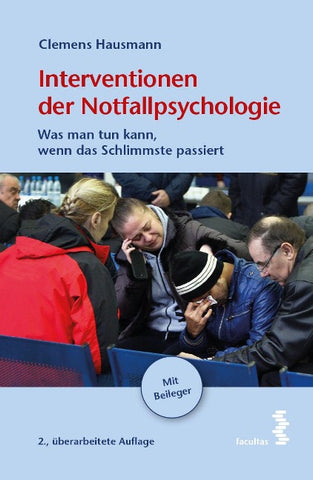 Interventionen der Notfallpsychologie