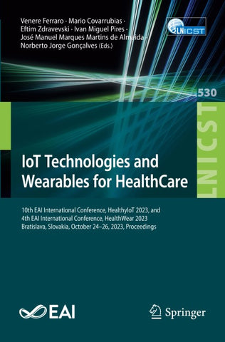 IoT Technologies and Wearables for HealthCare