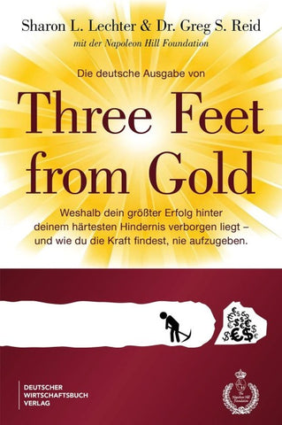 Die deutsche Ausgabe von Three Feet From Gold