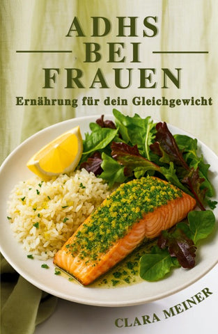 ADHS bei Frauen - Ernährung für dein Gleichgewicht