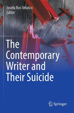 The Contemporary Writer and Their Suicide