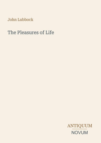 The Pleasures of Life