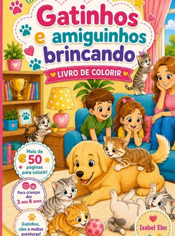 Gatinhos e Amiguinhos Brincando