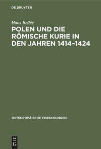 Polen und die römische Kurie in den Jahren 1414–1424