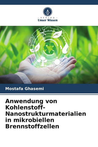 Anwendung von Kohlenstoff-Nanostrukturmaterialien in mikrobiellen Brennstoffzellen