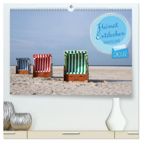 Heimat Entdecken - Nordfriesland (hochwertiger Premium Wandkalender 2027 DIN A2 quer), Kunstdruck in Hochglanz