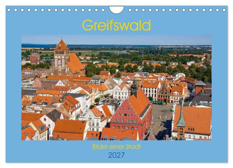 Greifswald, Bilder einer Stadt (Wandkalender 2027 DIN A4 quer), CALVENDO Monatskalender