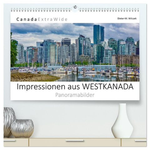 Impressionen aus Westkanada (hochwertiger Premium Wandkalender 2027 DIN A2 quer), Kunstdruck in Hochglanz