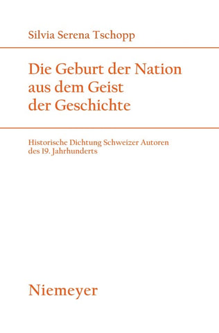 Die Geburt der Nation aus dem Geist der Geschichte