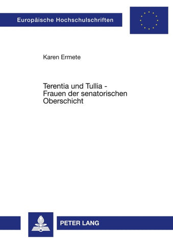 Terentia und Tullia – Frauen der senatorischen Oberschicht