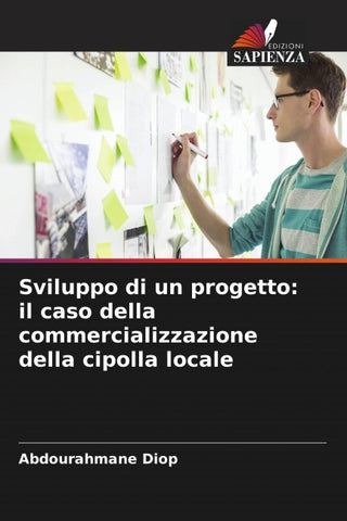 Sviluppo di un progetto: il caso della commercializzazione della cipolla locale