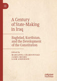 A Century of State-Making in Iraq