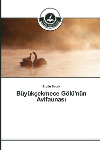 Büyükçekmece Gölü'nün Avifaunas¿