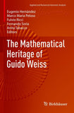 The Mathematical Heritage of Guido Weiss