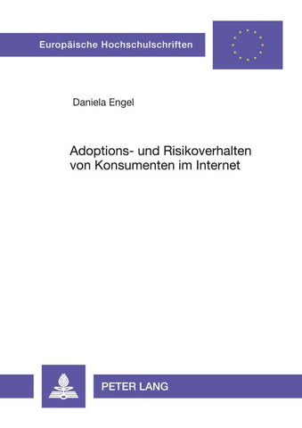 Adoptions- und Risikoverhalten von Konsumenten im Internet