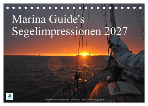 Marina Guide's Segelimpressionen 2027 (Tischkalender 2027 DIN A5 quer), CALVENDO Monatskalender