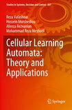 Cellular Learning Automata: Theory and Applications