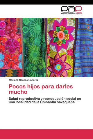Pocos hijos para darles mucho