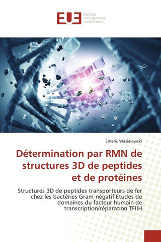 Détermination par RMN de structures 3D de peptides et de protéines