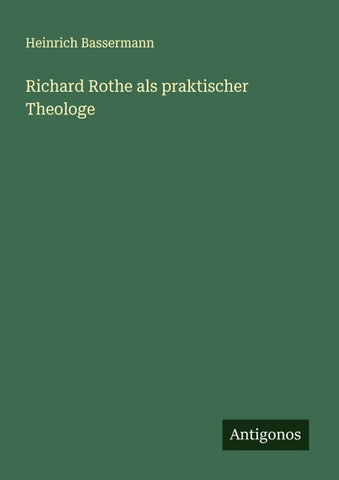 Richard Rothe als praktischer Theologe