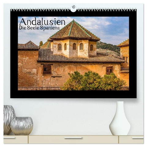 Andalusien - Die Seele Spaniens (hochwertiger Premium Wandkalender 2027 DIN A2 quer), Kunstdruck in Hochglanz