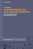 Moderationsstile aus Rezipientensicht