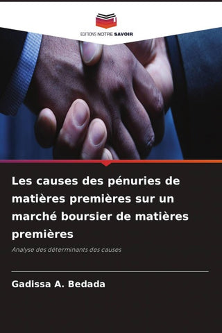 Les causes des pénuries de matières premières sur un marché boursier de matières premières